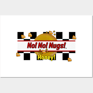 No! No! Nugs! logo (featuring Honey! sauce) Posters and Art